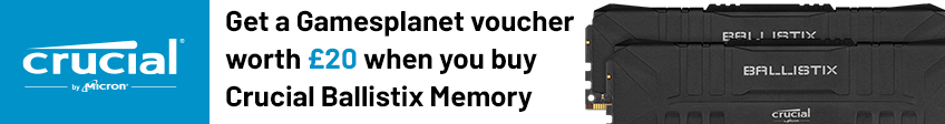 Get a Gamesplanet voucher worth £20 when you buy Crucial Ballistix Memory